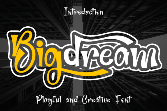 Bigdream: A Bold Display Font for Creative Projects