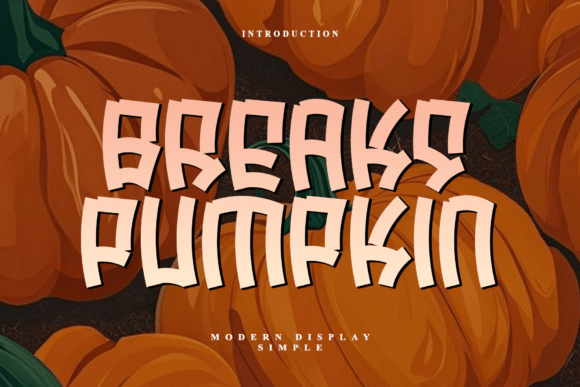 Breaks Pumpkin: A Bold, Edgy Display Typeface