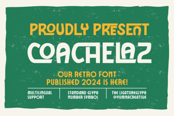 Coachelaz: A Retro-Inspired Typeface for Creative Projects
