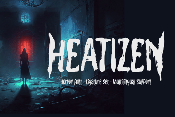 Heatizen: A Chilling Typeface for Horror Designs