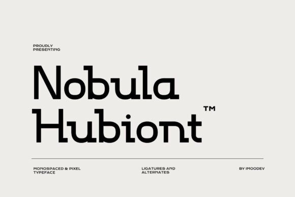 Nobula Hubiont: A Modern Typeface for Digital and Pixel Art