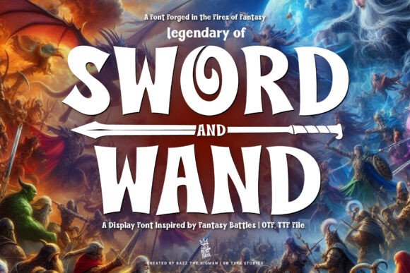 Sword and Wand: A Typeface Forged in Fantasy