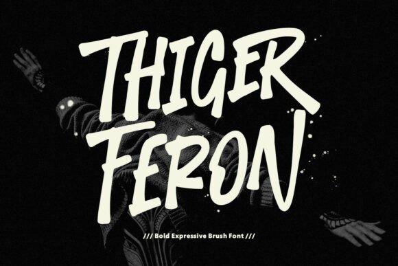 Thiger Feron: A Bold Brush Typeface for High-Impact Design